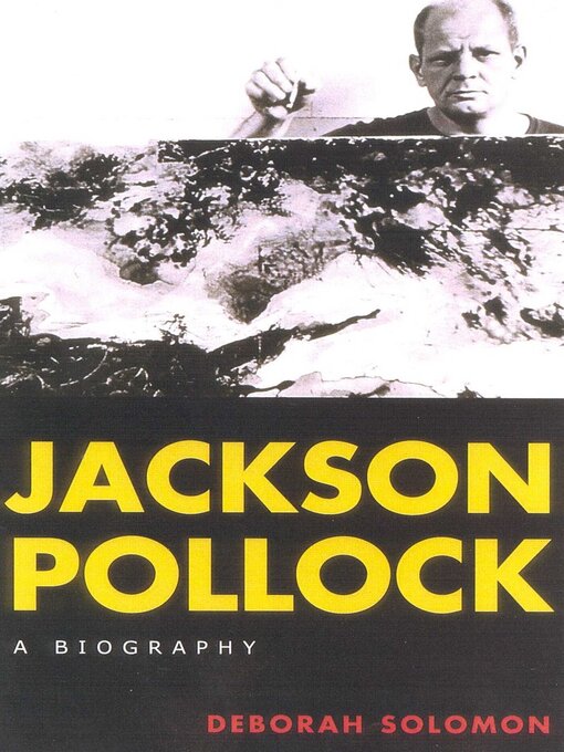 Title details for Jackson Pollock by Deborah Solomon - Available
